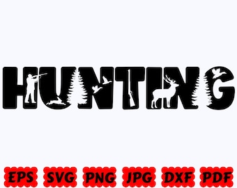 Hunting SVG |  Hunting Life SVG | Hunter SVG | Cut Files for Cricut & Silhouette | Svg Eps Dxf Png Jpg Pdf | Commercial Use