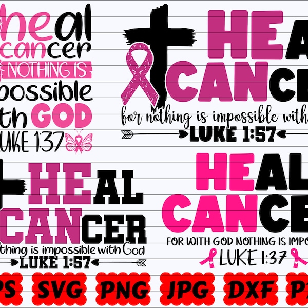 Heal Cancer Nothing Is Impossible With God SVG | Luke 1:37 SVG | Heal Cancer SVG | Cancer Awareness Svg | Cancer Survivor Svg | Fight Cancer