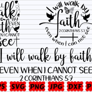 I Will Walk By Faith Even When I Cannot See SVG | I Will Walk By Faith SVG | Faith SVG | Religious Svg | Christian Svg | Jesus Svg |Cut File