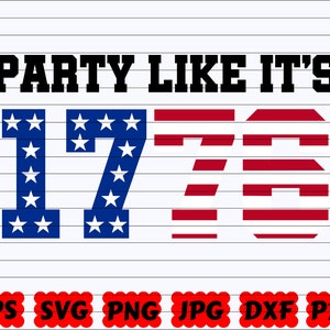 Party Like It&#39;s 1776 SVG | 1776 SVG | 4th Of July SVG | Independence Day Svg | America Svg | Usa Svg | Memorial Day Svg | Patriotic Svg