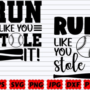 Run Like You Stole It SVG | Stole It SVG | Baseball Cut File | Baseball Quote Svg | Baseball Saying Svg | Baseball Design| Baseball Life Svg