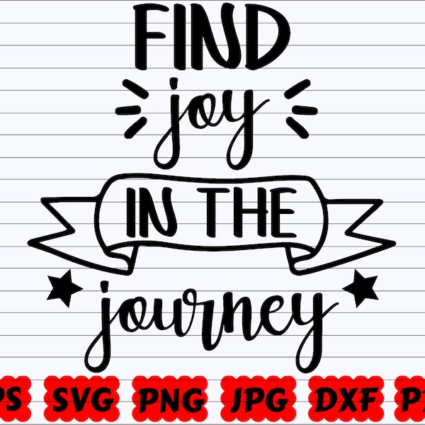 Find Joy In The Journey SVG | Find Joy SVG | Journey SVG | Joy Svg | Inspirational Quote Svg | Inspirational Saying | Inspirational Cut File