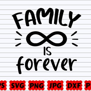 Family is Forever SVG Forever Love SVG | Family Forever SVG | Forever Svg | Infinite Svg | Family Quote Svg | Family Saying| Family Cut File