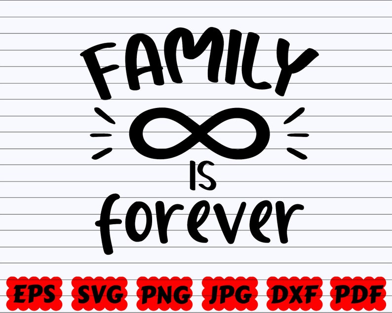 Download Family Forever Svg Family Saying Family Cut File Forever Svg Infinite Svg Family Quote Svg Family Is Forever Svg Forever Love Svg Materials Craft Supplies Tools Deshpandefoundationindia Org
