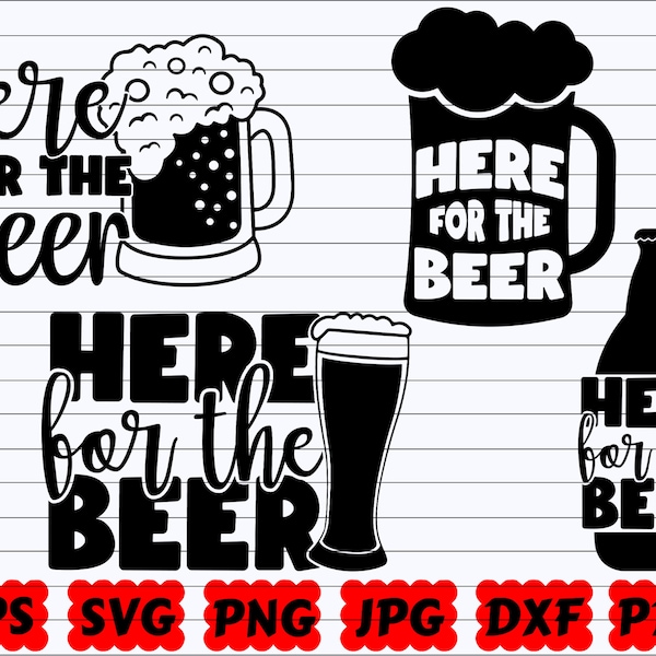 Here For The Beer SVG | Here For Beer SVG | Beer Cut File | Beer Quote Svg | Beer Saying Svg | Beer Design Svg | Beer Shirt| Beer Lover Svg