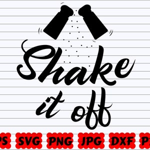 Shake It Off SVG | Funny Kitchen SVG | Kitchen Quote SVG | Kitchen Cut File | Salt Svg | Pepper Svg | Kitchen Apron Svg | Kitchen Design Svg