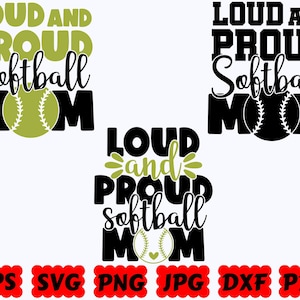 Loud and Proud Softball Mom SVG | Softball SVG | Sport SVG | Cut Files for Cricut & Silhouette | Svg Eps Dxf Png Jpg Pdf | Commercial Use
