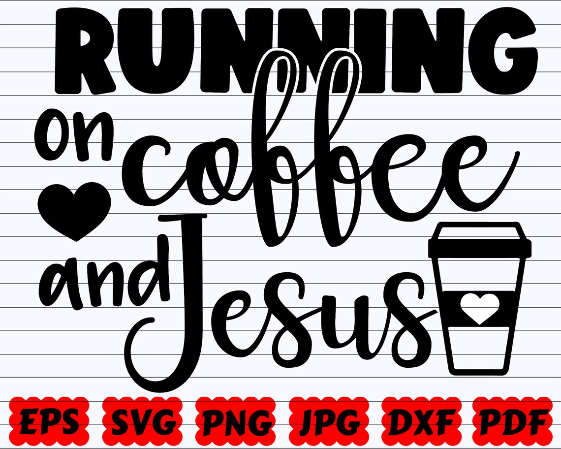 Running on Coffee and Jesus SVG Running on Coffee SVG | Etsy