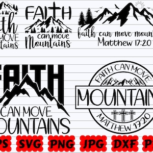 Faith Can Move Mountains SVG | Faith SVG | Mountains SVG | Religious Svg | Christian Svg | Jesus Svg | God Svg | Bible Svg | Scripture Svg