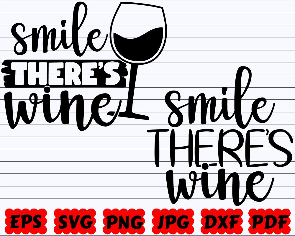 Smile There'S Wine Svg | Smile Svg | There'S Wine Svg | Wine Cut File | Wine Quote Svg | Wine Saying Svg | Wine Design Svg | Wine Shirt Svg Stylishessentials