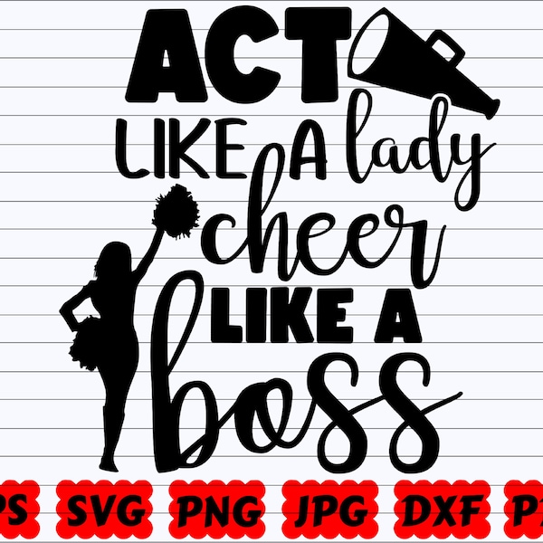 Act Like A Lady Cheer Like A Boss SVG | Act Like A Lady SVG | Cheer Like A Boss SVG | Like A Boss Svg | Boss Svg | Lady Svg| Cheer Quote Svg