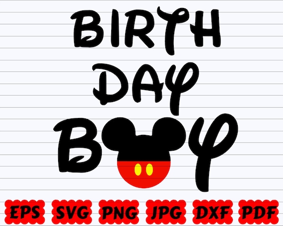 Free Free 262 Disney Birthday Boy Svg Free SVG PNG EPS DXF File