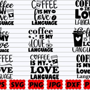 Coffee Is My Love Language SVG | Coffee SVG | Coffee Lovers SVG | Coffee Mug Svg | Coffee Cut Files | Coffee Quote Svg | Coffee Saying Svg