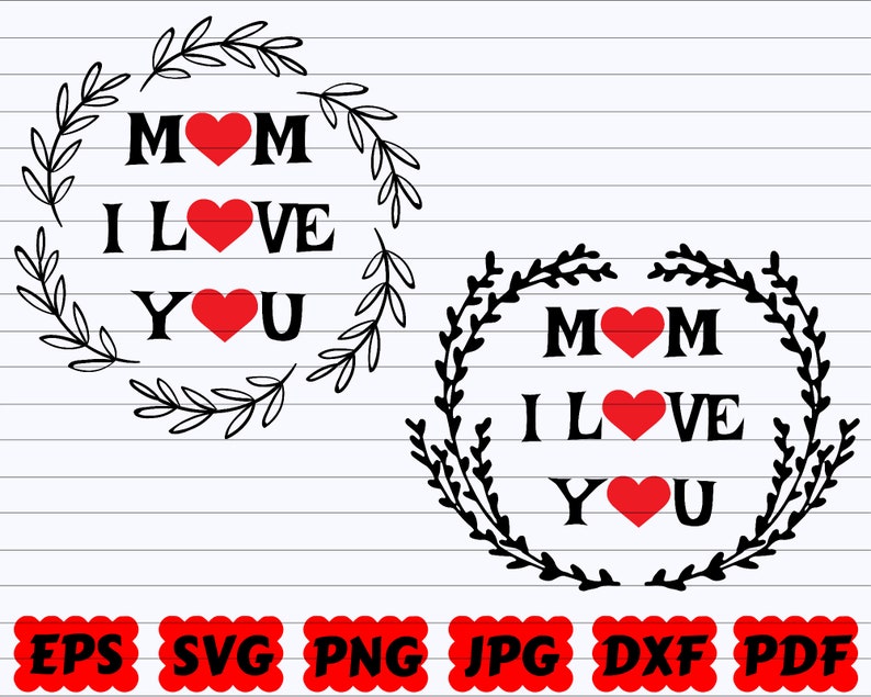 Download Mom I Love You SVG Love for Mom SVG Love for Mother SVG | Etsy