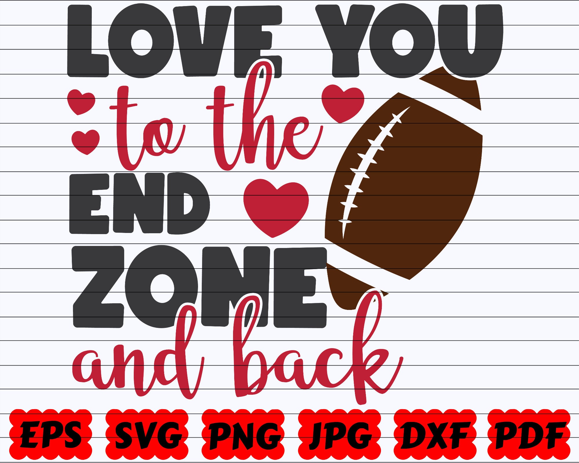 Love You to the End Zone and Back SVG Love You SVG | Etsy