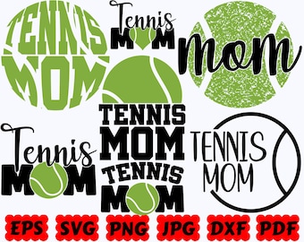 Tennis Mom SVG | Tennis SVG | Sport SVG | Cut Files for Cricut & Silhouette | Svg Eps Dxf Png Jpg Pdf | Commercial Use