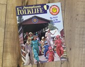 Vintage 1972 Pennsylvania Folklife Magazine The Past in the Present. Folk Festival Issue, Vol. XXI Supplement. Barnbuilding-Quilts-Pottery