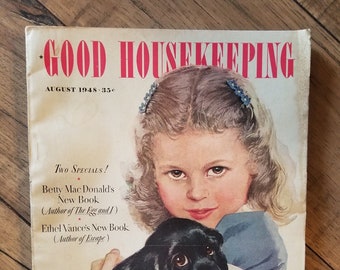 Vintage 1948 August Issue of &quot;Good Housekeeping&quot; Magazine; Fiction; Food Recipes; Fashions; Babies; Needlework; Advertising; Ephemera