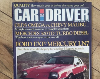 Vintage 1981 Car and Driver Magazine, March Issue; Ford EXP; Mercury; Olds Omega; Chevy Malibu; Automotive; Car Care; Sports Cars; Ephemera