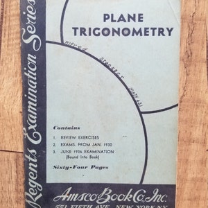 Vintage 1930s Plane Trigonometry Regents Examination Series Exercises Booklet; Amsco Book Co.; Functions; Logarithms; Math Tables; Ephemera