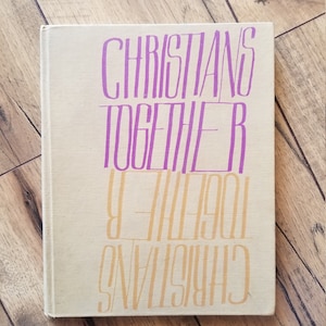 Vintage Christians Together by Marydel and Victor Frohne, 1966 Printing; Christianity; Religion; Childrens Books; Jesus Christ; Holy Week