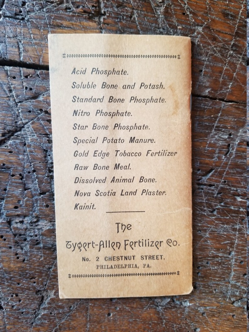 May include: A vintage advertisement for Tygert-Allen Fertilizer Co. located at 2 Chestnut Street, Philadelphia, PA. The ad lists various types of fertilizer products, including Acid Phosphate, Soluble Bone and Potash, Standard Bone Phosphate, Nitro Phosphate, Star Bone Phosphate, Special Potato Manure, Gold Edge Tobacco Fertilizer, Raw Bone Meal, Dissolved Animal Bone, Nova Scotia Land Plaster, and Kainit.