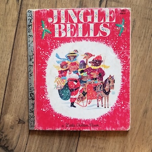 Vintage 1982 Jingle Bells, A Little Golden Book, 14th Printing; Kathleen N. Daly; Golden Press; Childrens Story Books; Reading; Ephemera