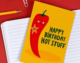 Hot Stuff Birthday Card - Positive - Motivational - Jalapeno - Celebration - Occasion - Funny - Humour