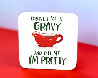 Gravy Christmas Coaster - Funny - Gift - Celebrate - Dinner