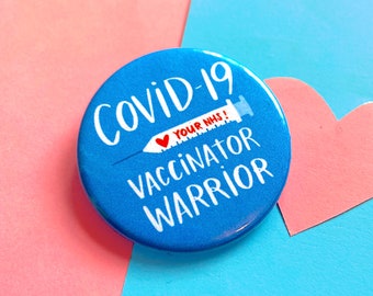 COVID-19 Vaccinator Warrior Pin Badge - Stay Positive - Lockdown - Thank You - NHS - Key Worker