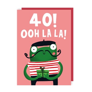 Ooh la la 40e anniversaire carte - grenouille - français - drôle - humour - années 40 - mignon - jeu de mots