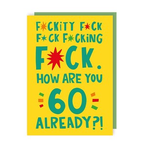 Carte du 60e anniversaire Fuckity Fuck - ancienne - mignonne - drôle - illustrée - blague - coquine - grossier - âge - jalon - typographie - texte