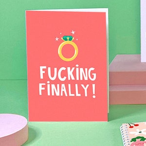 Engagement Card - Funny - Humour - Rude - Cheeky - Fiance - Congratulations - Finally Engaged - Illustrated