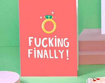 Engagement Card - Funny - Humour - Rude - Cheeky - Fiance - Congratulations - Finally Engaged - Illustrated