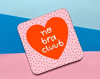 No Bra Club Coaster - Cadeau - Féministe - Seins - Girl Power - Seins