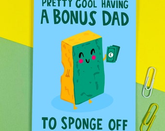 Sponge Bonus Dad Card - Father's Day - Dad - Funny - Celebration - Step Dad - Humour - Occasion