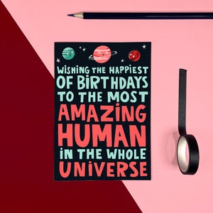 Happiest Birthday Card - Funny - Amazing - Humour - Cheeky - Cute - Love - Space - Universe - Planets - Stars