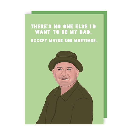 Bob Mortimer Father's Day Card Dad Humour Funny Comedian Celebrity TV Gone  Fishing 