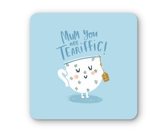 Mum Teariffic Coaster - Funny - Gift - Mother - Cheeky - Tea - Cute - Family