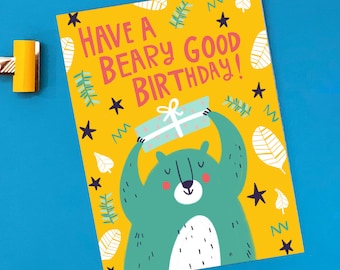 Beary Birthday Card - Funny - Cute - Pun - Kid - Party - Boy - Girl - Animal - Bear - Humour