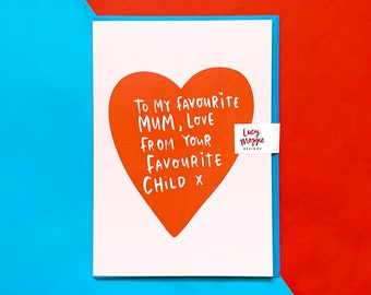 Fave Child Mother's Day Card - Mum - Funny - Humour - Favourite - Cute - Illustrated - Love - Heart - Sister