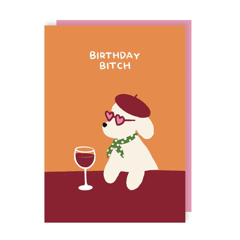 Carte d'anniversaire chienne - chien - drôle - humour - joyeux anniversaire - mignon - animal - jeu de mots - grossier - vin - alcool image 1
