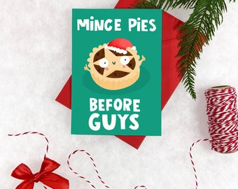 Mince Pies Before Guys Christmas Card - Funny - Humour - Xmas - Cheeky - Pun - Punny