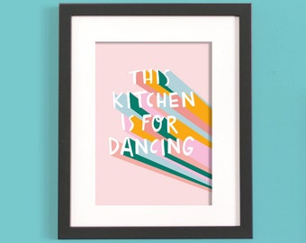 Impression d'art This Kitchen Is For Dancing - oeuvre d'art murale - motivante - positive - édifiante - typographie - illustré - décoration d'intérieur
