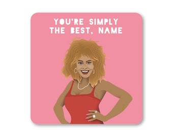 Personalised Tina Turner Coaster - Choose Name - Gift - Present - Simply the Best - Celebrity - Portrait - Quote - Love - Song