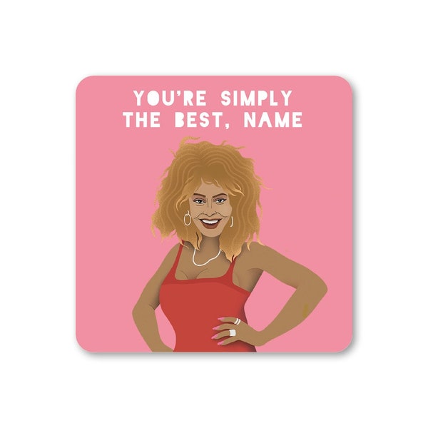 Personalised Tina Turner Coaster - Choose Name - Gift - Present - Simply the Best - Celebrity - Portrait - Quote - Love - Song