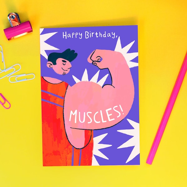 Muscles Birthday Card - Funny - Strong - Body Building - Man - Illustrated - Humour - Celebration - Powerful