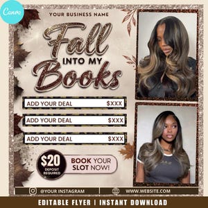 May include: An editable flyer template featuring the text Fall Into My Books, three customizable deal slots, and two photographs of individuals with long, wavy, highlighted hair. The design includes autumn leaf graphics and a $20 deposit notice.