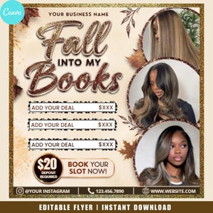 May include: An editable digital flyer template featuring the text Fall Into My Books with autumn leaf accents. It includes three circular photo frames displaying hairstyles with highlights, placeholders for service deals, and a $20 deposit notice.