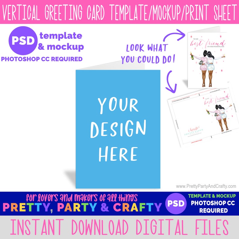 May include: A digital template for a vertical greeting card mockup. The card is light blue with the text "YOUR DESIGN HERE" in white. The mockup shows a greeting card with a pink background and two women holding champagne bottles. The text on the card says "To my best friend".